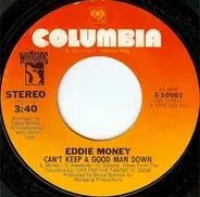 Eddie Money - Can't Keep A Good Man Down