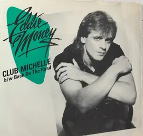 Eddie Money - Club Michelle