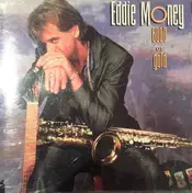 Eddie Money - Good As Gold