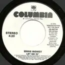 7inch Vinyl Single - Eddie Money - Let Me In