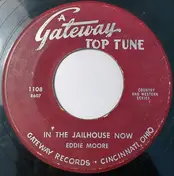 Eddie Moore - In The Jailhouse Now / Kisses Don't Lie