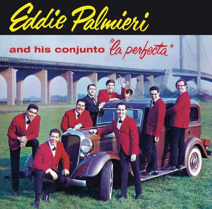 Eddie Palmieri And His Conjunto "La Perfecta" - Eddie Palmieri And His Conjunto "La Perfecta" + El Molestoso