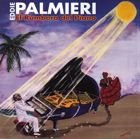 Eddie Palmieri - El Rumbero del Piano