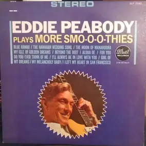 Eddie Peabody - Plays More Smo-o-othies