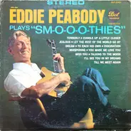 Eddie Peabody - Plays "Sm-o-o-o-thies"