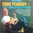 LP - Eddie Peabody - Plays 'Sm-o-o-o-thies'