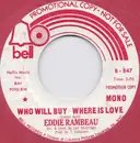 7inch Vinyl Single - Eddie Rambeau - Who Will Buy / Where Is Love
