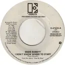 7inch Vinyl Single - Eddie Rabbitt - I Don't Know Where To Start