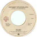 7inch Vinyl Single - Eddie Rabbitt With Crystal Gayle - You And I