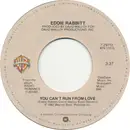 7inch Vinyl Single - Eddie Rabbitt - You Can't Run From Love