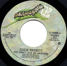 Eddie Rabbitt - You Don't Love Me Anymore / Caroline