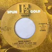 Eddie Rabbitt - You Don't Love Me Anymore / I Just Want To Love You