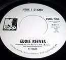 7inch Vinyl Single - Eddie Reeves - Here I Stand / On The Street Again