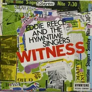 Eddie Reece & The Hymntime Singers - Witness