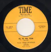 Eddie Reynolds - Fe, Fi, Fo, Fum / Greater Love