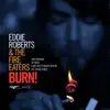 LP - Eddie Roberts & The Fire Eaters - Burn!