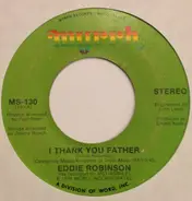 Eddie Robinson - I Thank You Father