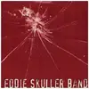 7inch Vinyl Single - Eddie Skuller Band - Life On The Top