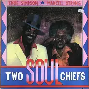 Eddie Simpson , Marcell Strong - Two Soul Chiefs
