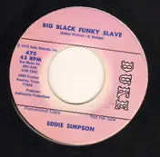 Eddie Simpson - Big Black Funky Slave / Lovin' Season