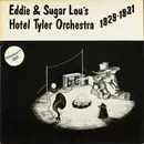 LP - Eddie & Sugar Lou's Hotel Tyler Orchestra - 1929-1931