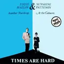 12'' - Eddie Maelov & Sunshine Patteson - Times Are Hard