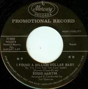 Eddie Martin - I Found A Million Dollar Baby (in The Five And Ten Cent Store) / Keep Away From Julie