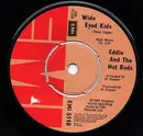7'' - Eddie And The Hot Rods - Wide Eyed Kids