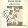 7'' - Eddie Bond - One Way Ticket / Blue Suede Shoes - signed