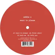 12'' - Eddie C - Want To Please