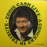 LP - Eddie Cash - Eddie Cash Live: A Concert In Tribute - Concert 2