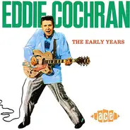 Eddie Cochran - The Early Years