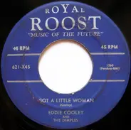 Eddie Cooley And The Dimples - Priscilla / Got A Little Woman