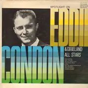 LP - Eddie Condon & Dixieland All Stars - Spotlight On Eddie Condon