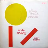 Eddie Daniels With Bucky Pizzarelli - A Flower For All Seasons