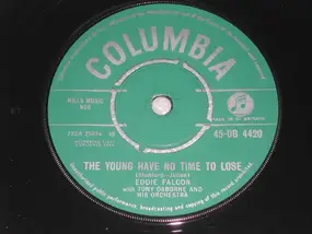 Eddie Falcon - The Young Have No Time To Lose / My Thanks To You