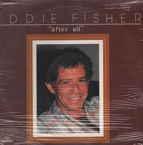 Eddie Fischer - After All