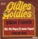 7'' - Eddie Fisher With Hugo Winterhalter's Orchestra And Chorus - Oh! My Papa (O Mein Papa) / Cindy, Oh Cindy
