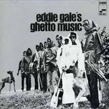 Eddie Gale - Ghetto Music