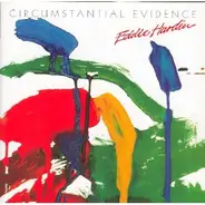 Eddie Hardin - Circumstantial Evidence