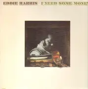 LP - Eddie Harris - I Need Some Money