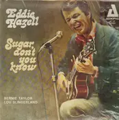 Eddie Hazell - Sugar, Don't You Know