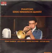 Eddie Henderson Quintet - Phantoms
