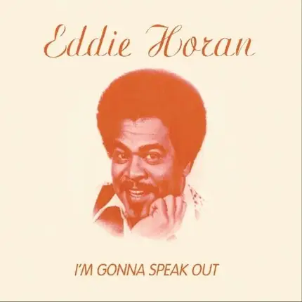 Eddie Horan - I'm Gonna Speak Out