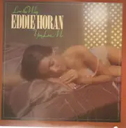 Eddie Horan - Love the Way You Love Me