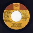 7'' - Eddie Kendricks - Tell Her Love Has Felt The Need