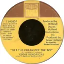 7'' - Eddie Kendricks - Get The Cream Off The Top