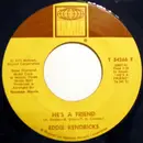 7'' - Eddie Kendricks - He's A Friend / All Of My Love