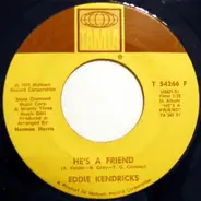 Eddie Kendricks - He's A Friend / All Of My Love