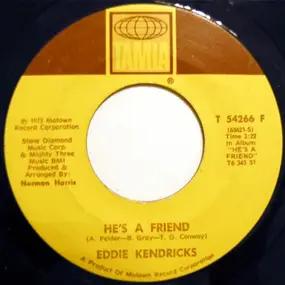 Eddie Kendricks - He's A Friend / All Of My Love